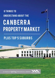 6 Things to Understand About the Canberra Property Market Plus Top 5 Suburbs - eBook cover